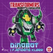 Transformers - Robots in Disguise - Dinobot i fjendens kløer John Sazaklis