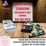 FLYERS DIGITAL PRINTING [A3-A6 SIZES] 150GSM ART/MATT ART PAPER