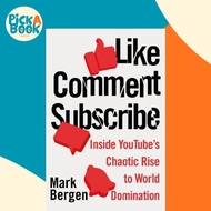 [100% Original Books] - Like, Comment, Subscribe : Inside YouTube's Chaotic R by Mark Bergen (UK edi