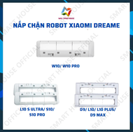 Phụ kiện Robot Hút Bụi Dreame W10 W10 PRO D9 L10 S10 S10 PRO L10 S ULTRA Z10 PRO L10 PLUS  nắp chặn 