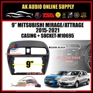 Mitsubishi Mirage & Attrage 2012 - 2021 Android player 9" inch Casing + Socket - M10695+A12844