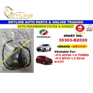 35303-BZ020 Perodua Ativa 1.0 Turbo / P-2 Myvi 1.5 D51A DCVT / P-2 Axia 1.0 New D74A / P-2 Alza 1.5 