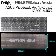 Asus VivoBook Pro 15 OLED K3500 M3500 Keyboard Protector - DrSkin PREMIUM TPU
