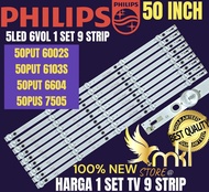 BACKLIGHT TV LED PHILIPS 50 INCH 50PUT 6002S-50PUT 6103S-50PUT 6604-50PUD 7505 BACKLIGHT TV 50 INCH