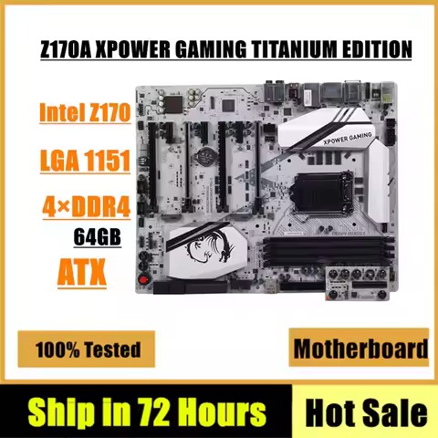 For Z170A XPOWER GAMING TITANIUM EDITION Motherboard 64GB LGA 1151 DDR4 ATX Z170 Mainboard 100% Test