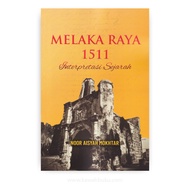 Melaka Raya 1511: Interpretasi Sejarah | Kawah Buku