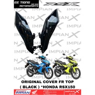 COVER FR TOP R / L ( BLACK *NHA69P ) *64355 ( R ) / *64365-K2P-M00ZB ( L ) FOR HONDA RSX150 ORIGINAL