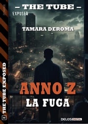 Anno Z - La fuga Tamara Deroma