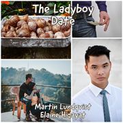 Ladyboy Date, The Martin Lundqvist