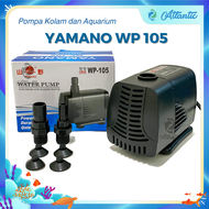 YAMANO WP 105 WP-105 Pompa Air Celup Aquarium Aquasacpe Kolam Hidroponik Submersible Water Pump