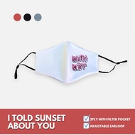 【hot sale】 I Told Sunset About You Face Mask / ITSAY