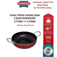 SUNHOUSE non-stick 2-handle pan Size 18-30cm CT18R2/CT20R2/CT22R2/CT24R2/CT26R2/CT28R2/CT30R2
