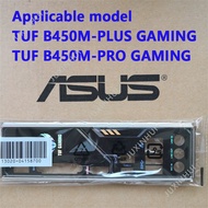 【New】 original ASUS TUF B450M-PLUS GAMING / B450M-PRO GAMING motherboard barrier TUF GAMING B550M-PL