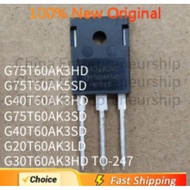 G75T60AK3HD G75T60AK5SD G40T60AK3HD 5pcs G75T60AK3SD G40T60AK3SD G20T60AK3LD G30T60AK3HD TO-247 Fiel