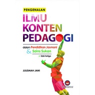 Pengenalan Ilmu Konten Pedagogi dalam Pendidikan Jasmani dan Sains Sukan (Edisi Ketiga)