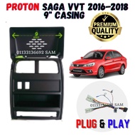 Proton Saga VVT 2016-2018 9 inch Android Car Player Casing