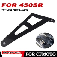 Motorcycle Parts Exhaust Hanger Brackets Exhaust Holder For CFMOTO CF SR 450 SR 450SR SR450 2022 202