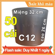50 Chậu nhựa VĨ HIỀN C12 miệngcao 32x26cm trồng cây ăn trái và hoa siêu bền--77108