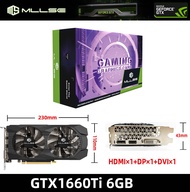 GTX1660Ti 6G GTX1660Ti 6G MLLSE GTX 1660Super 1660Ti Game GPU 6GB GDDR6 DVI*1 HDMI*1 DP*1 92Bit 8Pin PCI-E 3.0 Desktop Chip Gtx1660s 1660Ti Graphics Card