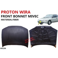 PROTON WIRA FRONT BONNET MIVEC FIBRE  // BONET CYBORG R SATRIA PUTRA