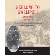 Geelong To Gallipoli And Back - Paperback - English - 9780994436238