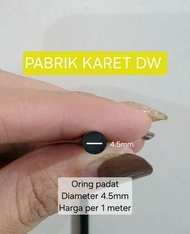 KARET ORING CORD 4.5MM O RING 4.5 MM SEAL METERAN
