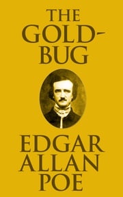 The Gold-Bug Edgar Allan Poe