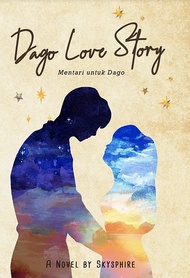 Buku Novel DAGO LOVE STORY
