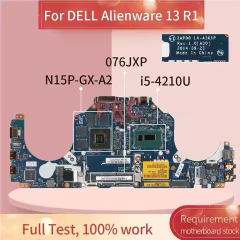 CN-076JXP 076JXP For DELL Alienware 13 R1 Laptop Motherboard ZAP00 LA-A301P I5-4210U GTX860M N15P-GX