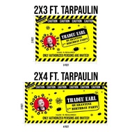 Quarantine Tarpaulin 2x3ft and 2x4ft size only