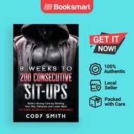 8 Weeks To 200 Consecutive Sit-ups - Paperback - English - 9781952381157