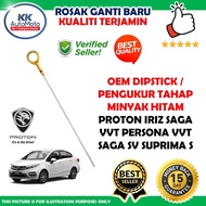 Proton Iriz Saga VVT Persona VVT Saga SV Suprima S - Best OEM Engine Oil Dipstick / Pengukur Tahap M