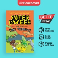 SUPER DWEEB & TIME TRUMPET [Paperback] BRADLEY JESS