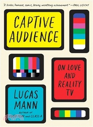 Captive Audience ― On Love and Reality TV
