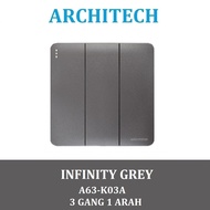 BOOM Architech INFINITY A63-K03A Grey 3 Gang 1 Way Light/ Switch