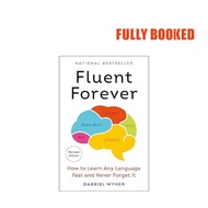 Fluent Forever, Revised Edition (Paperback) by Gabriel Wyner