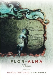 Flor-Alma Marco Antonio Dominguez