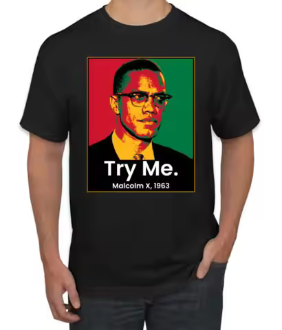 Try Me Malcolm X 1963 Black History Month Men Graphic Tshirt