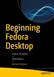 Beginning Fedora Desktop Richard Petersen
