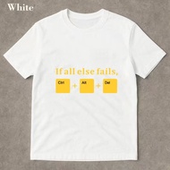 If All Else Fails Ctrl Alt Del Summer Short Sleeve T Shirt