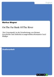 On The Far Bank Of The River Markus Wegner