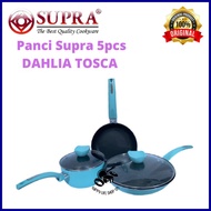 Panci SUPRA 5pcs EDISI Chef Renata/NEW Panci SUPRA 5pcs DAHLIA