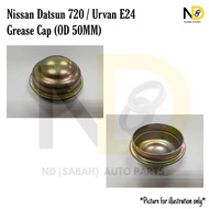 NISSAN DATSUN 720 / URVAN E24 GREASE CAP (OD 50MM)