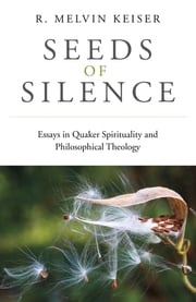 Seeds of Silence R. Melvin Keiser