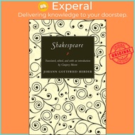 Shakespeare by Johann Gottfried Herder Gregory Moore (US edition, paperback)