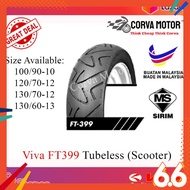 【Local Stock】 TAYAR VIVA SCOOTER TUBELESS TYRE FT399 100/90 x 10, 120/70 x 12, 130/70 x 12, 130/60 x 13