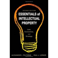 Essentials of Intellectual Property: Law, Economics, and Strategy