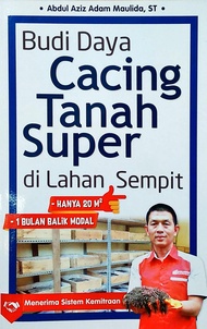 Budi Daya Cacing Tanah Super Di Lahan Sempit