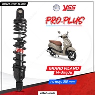 โช๊ค YSS แท้ Grand Filano Zoomer-X Q-bix รุ่น Pro Plus มีให้เลือกใส่รถ 3 แบบ ประกัน 6 เดือน โช๊คห