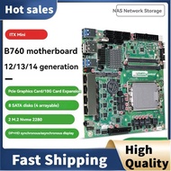 Mini ITX B760 NAS Motherboard Home Processor LGA1700 CPU 2xDDR5 4xi226 2.5G 2xM.2 NVME 8xSATA Qnas F
